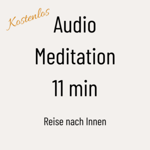Audio Mediation - Reise nach Innen (11 min)